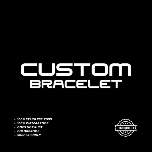 Custom Bracelet